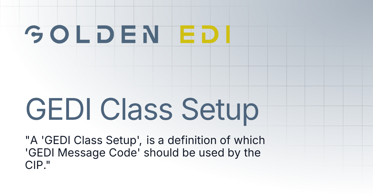 GEDI Class Setup | Golden EDI Docs
